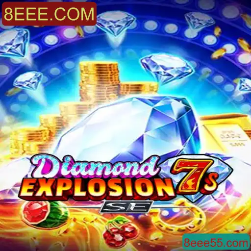 Explore o Fascinante Mundo de DiamondExplosion7sSE com 8EEE.COM